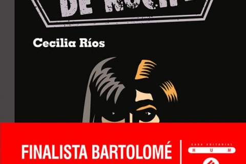 Volver de noche, novela de Cecilia Ríos.